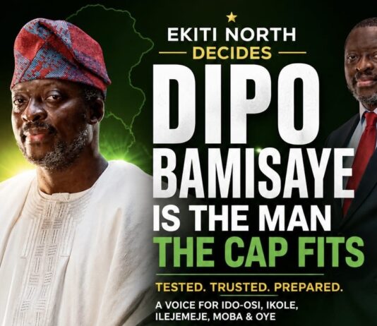 Ekiti North Decides: Engr. Dipo Bamisaye Is the Man the Cap Fits – Deji Ajisola